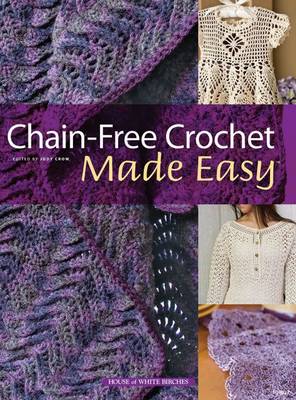 Book cover for Chain-Free Crochet Made Easy