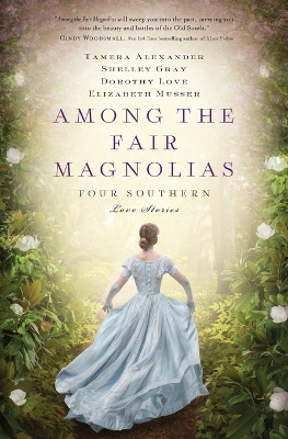 Book cover for Among the Fair Magnolias