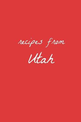 Cover of Recipes from Utah