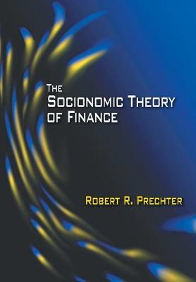 Book cover for The Socionomic Theory of Finance