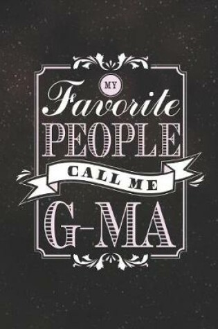 Cover of My Favorite People Call Me G-Ma