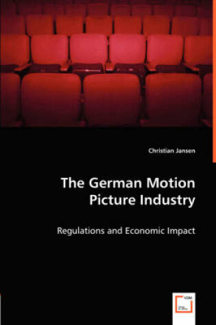 Cover of The German Motion Picture Industry