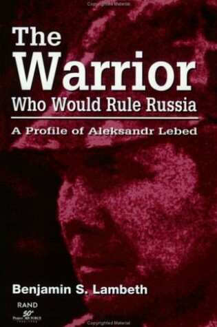 Cover of The Warrior Who Would Rule Russia