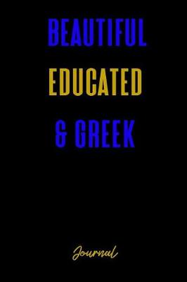 Book cover for Beautiful Educated & Greek Journal