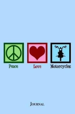 Cover of Peace Love Motorcycles Journal