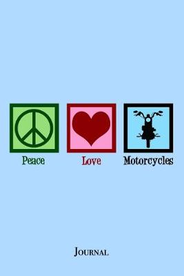 Book cover for Peace Love Motorcycles Journal