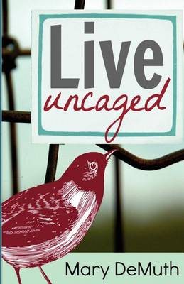 Book cover for Live Uncaged