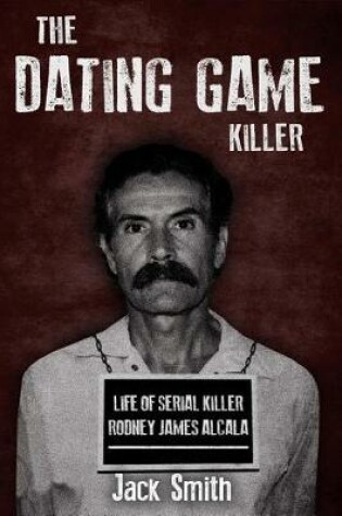 Cover of The Dating Game Killer