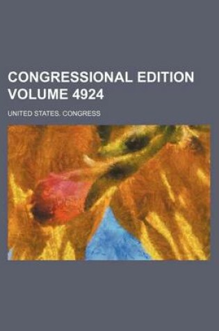 Cover of Congressional Edition Volume 4924