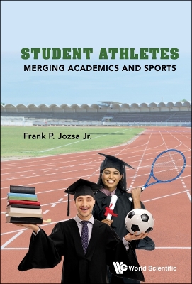 Book cover for Student Athletes: Merging Academics And Sports