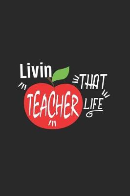 Book cover for Livin That Teacher Life