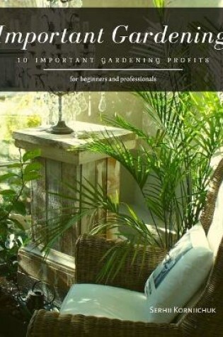 Cover of Important Gardening