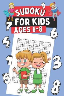 Book cover for Sudoku for Kids Ages 6-8