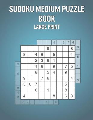 Book cover for Sudoku Medium Puzzle Book Large Print