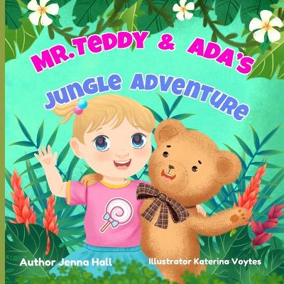 Cover of Mr. Teddy & Ada's Jungle Adventure