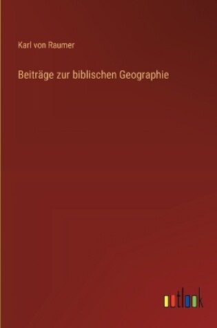 Cover of Beitr�ge zur biblischen Geographie