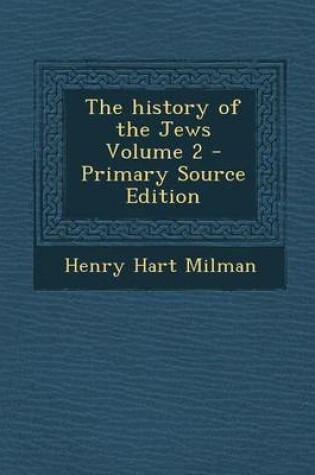 Cover of The History of the Jews Volume 2