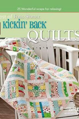 Cover of Best of Fons & Porter, Kickin' Back Quilts