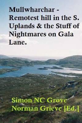 Book cover for Mullwharchar - Remotest in the S. Uplands & the stuff o? nightmares on Gala Lane