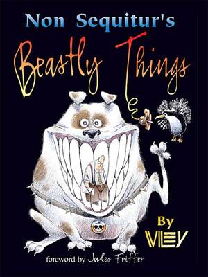 Book cover for Non Sequitur's Beastly Things