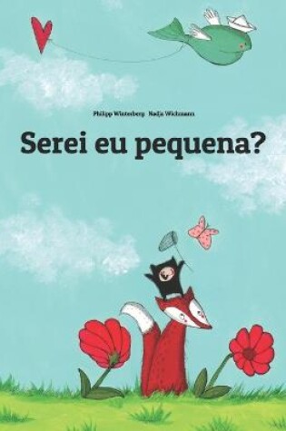 Cover of Serei eu pequena?