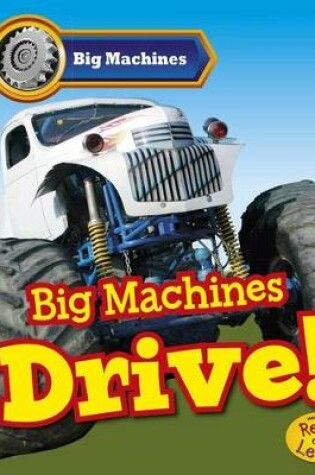 Cover of Big Machines Drive (Big Machines)