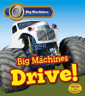 Book cover for Big Machines Drive (Big Machines)
