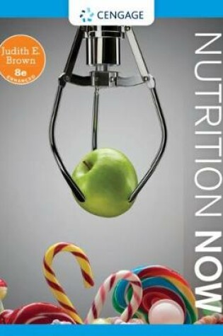 Cover of Nutrition Now, Enhanced Edition