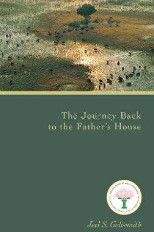 Cover of The Journey Back to Father's House (1979 Letters)