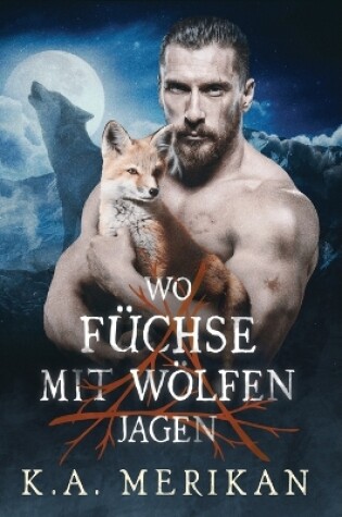 Cover of Wo F�chse mit W�lfen jagen