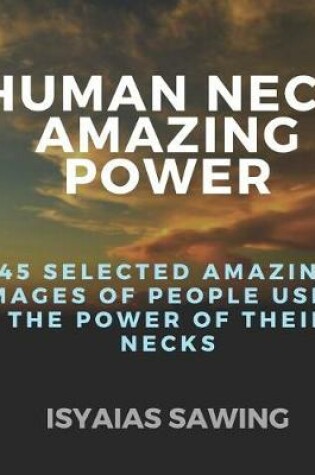 Cover of Human Neck Amazing Power