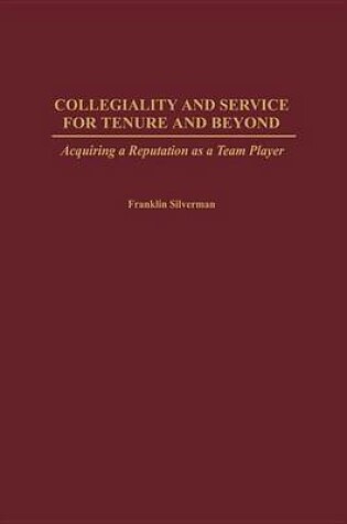 Cover of Collegiality and Service for Tenure and Beyond