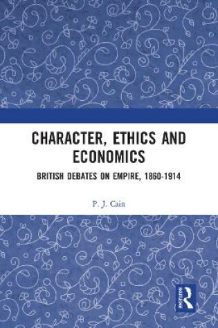 Cover of Character, Ethics and Economics