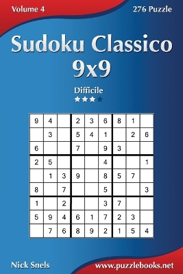 Book cover for Sudoku Classico 9x9 - Difficile - Volume 4 - 276 Puzzle