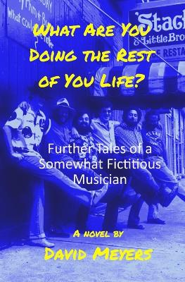 Book cover for What Are You Doing the Rest of Your Life?