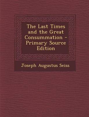 Book cover for The Last Times and the Great Consummation