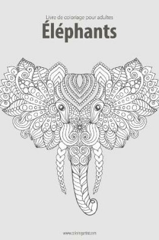 Cover of Livre de coloriage pour adultes Éléphants 2