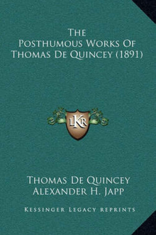 Cover of The Posthumous Works of Thomas de Quincey (1891)