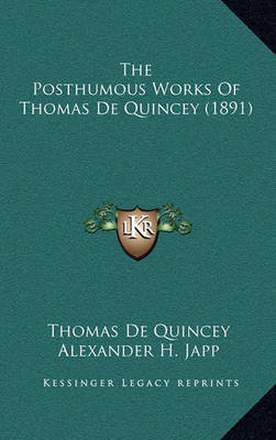 Book cover for The Posthumous Works of Thomas de Quincey (1891)