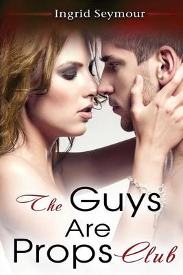 Book cover for The Guys Are Props Club