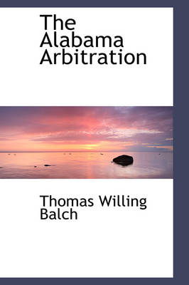 Book cover for The Alabama Arbitration