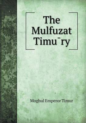 Book cover for The Mulfuzat Timu&#772;ry