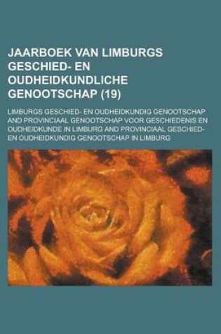 Cover of Jaarboek Van Limburgs Geschied- En Oudheidkundliche Genootschap (19)