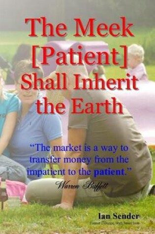 Cover of The Meek [Patient] Shall Inherit the Earth