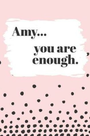 Cover of Amy's You Are Enough