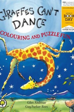 Cover of Giraffes Can't Dance Colouring and Puzzle Fun