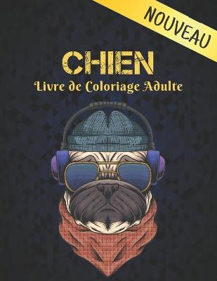 Book cover for Livre de Coloriage Chien Adulte