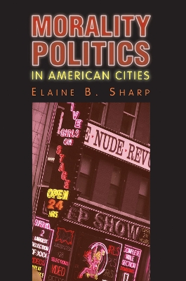 Book cover for Morality Politics in American Cities