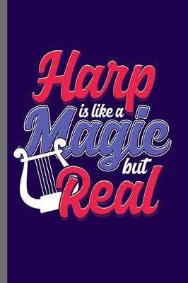 Book cover for Harp is like a Magic but real