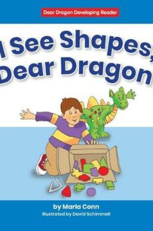 Cover of I See Shapes, Dear Dragon